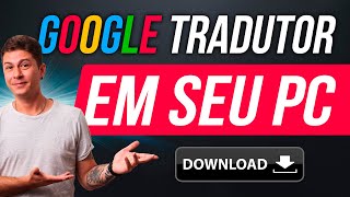 Como Baixar o GOOGLE TRADUTOR no PC  DOWNLOAD GOOGLE TRADUTOR para PC [upl. by Ninetta]