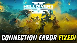 How To Fix Helldivers 2 Connection Error [upl. by Nnyltiak542]