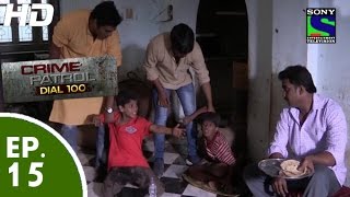 Crime Patrol Dial 100  क्राइम पेट्रोल  Masoom Part1  Episode 15  14th November 2015 [upl. by Ardelis]