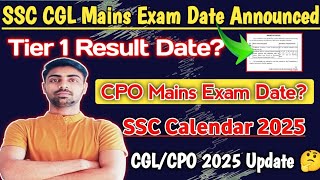 CGL Mains Exam Date Announced ✅ CPO Mains 2024 Date  Physical Result SSC CGL Tier 1 Result Update [upl. by Ahsratan]