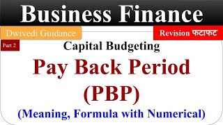 Pay Back Period Method Capital Budgeting techniques Business Finance bcom payback period method [upl. by Nylarac]