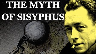 The Myth of Sisyphus  Albert Camus [upl. by Verna]