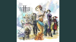 OCTOPATH TRAVELER II メインテーマ [upl. by Clementis]