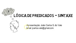 Lógica de Predicados Aula 01 Sintaxe parte 17 [upl. by Lucretia]