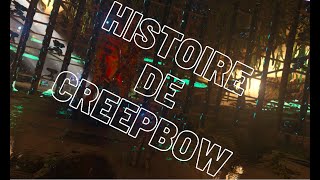 vidéo lhistoire de Creepbow la légende sur ARK et sur WAK [upl. by Dagmar]