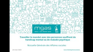 Webinaire MGAS Travailler le mandat avec une personne atteinte de handicap ou de maladie psychique [upl. by Haneen946]