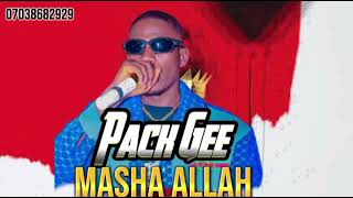 Pack Gee Masha Allah [upl. by Oir]