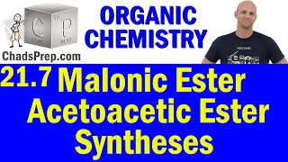 217 Malonic Ester Synthesis and Acetoacetic Ester Synthesis  Organic Chemistry [upl. by Artema]