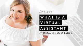 What is a Virtual Assistant [upl. by Assilrac638]