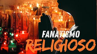 FANATISMO RELIGIOSO 36 [upl. by Reibaj]