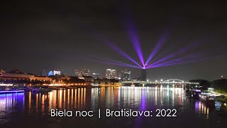 Biela noc  Bratislava 2022 [upl. by Ridgley442]