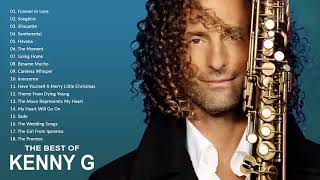 Kenny G Greatest Hits Full Album 2021 The Best Songs Of Kenny G Best Saxophone Love Songs 2021 [upl. by Lorna]