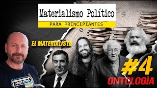 MATERIALISMO POLÍTICO para principiantes 4 ONTOLOGÍA [upl. by Atsilac]