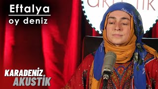 Eftalya  Deniz KaradenizAkustik [upl. by Everest655]