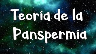 💥 Teoría de la Panspermia 💥 Fácil y Rápido  BIOLOGÍA [upl. by Llerud]