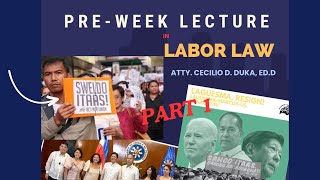 PREWEEK LECTURE IN LABOR LAW PART 1 [upl. by Roanne477]