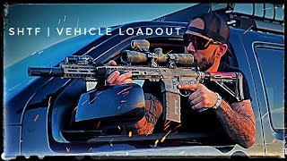 SHTF Vehicle Loadout  Bug Out Gear and How to Bail Out [upl. by Xerxes221]