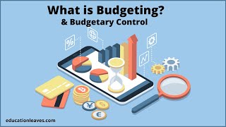 What is Budgeting  Budgetary control  Advantages amp Limitations of Budgeting [upl. by Alul521]