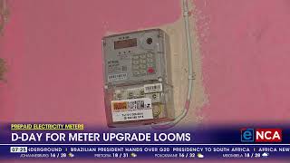 Dday for meter upgrade looms [upl. by Anauqed]