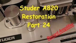 Studer A820 2quot Multitrack Restoration  Part 24 [upl. by Arednaxela]