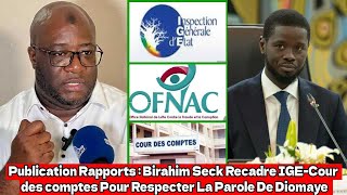 Rapport  Birahim Seck Demande à lIGE et la Cour des comptes de Respecter La Parole De Diomaye [upl. by Fisa]