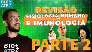 PARTE 2 Fisiologia humana e imunologia  Revisão ENEM [upl. by Hutchison]