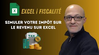 Fiscalité Avec EXCEL  Calculer LImpôt Sur Le Revenu Sous Excel [upl. by Nottage326]