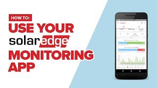 How to use your SolarEdge monitoring app on a smartphone or tablet [upl. by Ocana]