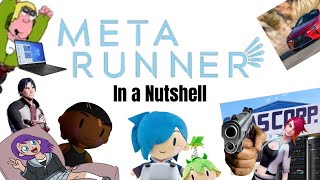 Meta Runner Season 1 In a Nutshell [upl. by Slayton]