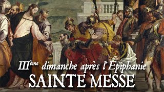 Sainte messe du troisième dimanche après lEpiphanie [upl. by Nazler]