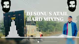 JOGI SONG REMIX DJ SONU S ATAIL HARD MIXING SONG [upl. by Peugia]