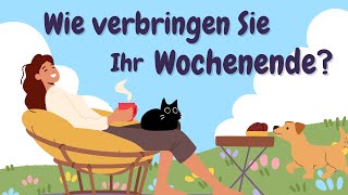 Learn German  German Podcast  Ep 43 Wie verbringen Sie Ihr Wochenende [upl. by Solange]