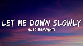 Alec Benjamin  Let Me Down Slowly Lyrics [upl. by Bloch617]