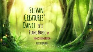 SILVAN CREATURES DANCE Epic Piano Orchestral Emotional Fantasy Gaming Film Music Original [upl. by Am752]