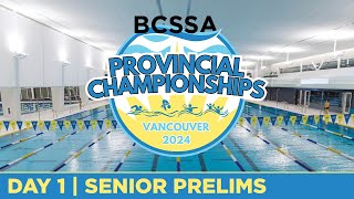 BCSSA Provincial Championships  Vancouver 2024 🏊 DAY 1  Senior Prelims August 16 2024 [upl. by Enia]