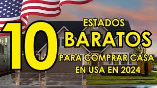 10 ESTADOS MÁS BARATOS PARA COMPRAR CASA EN 2024 en USA 🇺🇸  ¡QUÉ PRECIOS [upl. by Ced]