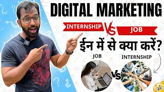 Digital Marketing Job vs Internship Which is Right for You [upl. by Sergias]