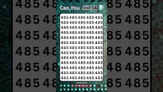 Number Puzzle Spot 548 Hidden in 485 BrainTeaser MathPuzzle IQChallenge [upl. by Allemahs]