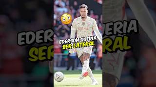 O SONHO DO EDERSON É JOGAR DE LATERAL😂 [upl. by Karin311]