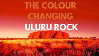 The Colour changing Uluru\Ayers rock  Waymore [upl. by Mauretta]