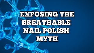 Does Breathable Nail Polish Work Exposing the Kpolymer Myth halalnailpolish [upl. by Calypso484]