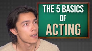 The 5 Basics of Acting  How To Start Acting 2024 [upl. by Som396]