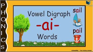 Vowel Digraph ‘ai’ WordsLong Vowel a SoundStep by Step learningEasy phonicsOne Stop Learning [upl. by Dmitri306]