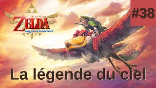 LA TOUR DES CIEUX PT 2  ZELDA SKYWARD SWORD 38 [upl. by Hamlet]