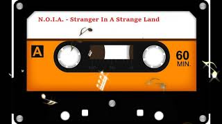 N O I A  Stranger In A Strange Land 1983 [upl. by Alurta517]