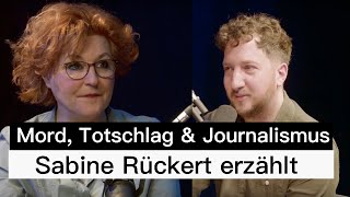 Mord Totschlag amp Justizversagen  mit Sabine Rückert von ZEIT Verbrechen über ihren Journalismus [upl. by Atteloiv]