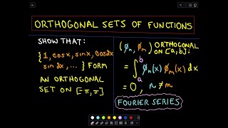 ❖ Orthogonal Set of Functions Fourier Series ❖ [upl. by Etiuqal]