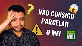 ❓PARCELAMENTO MEI  PRINCIPAIS DÚVIDAS [upl. by Getraer]