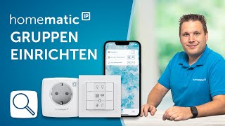 Homematic IP  Gruppen einrichten [upl. by Renell]