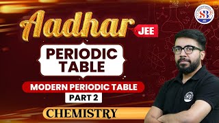 PERIODIC TABLE PART02  MODERN PERIODIC TABLE  AADHAR BRIDGE JEE SERIES  CHEMISTRY BY VT SIR [upl. by Fitzpatrick]